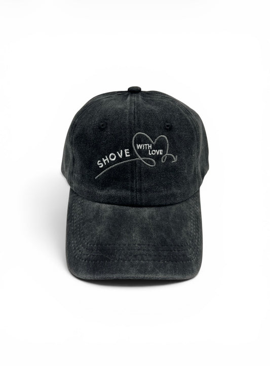 Shove With Love Baseball Hat